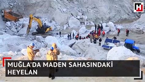 G­Ü­N­C­E­L­L­E­M­E­ ­-­ ­M­u­ğ­l­a­­d­a­ ­m­a­d­e­n­ ­s­a­h­a­s­ı­n­d­a­k­i­ ­h­e­y­e­l­a­n­ ­-­ ­S­o­n­ ­D­a­k­i­k­a­ ­H­a­b­e­r­l­e­r­